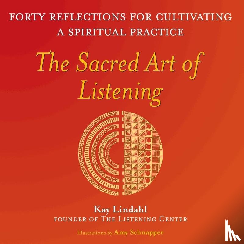 Lindahl, Kay - The Sacred Art of Listening