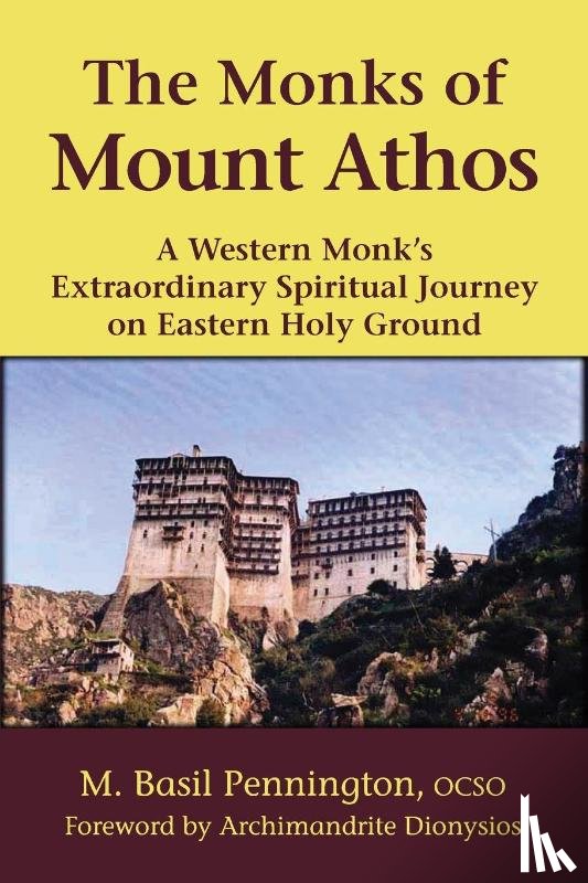 Pennington, M. Basil - The Monks of Mount Athos