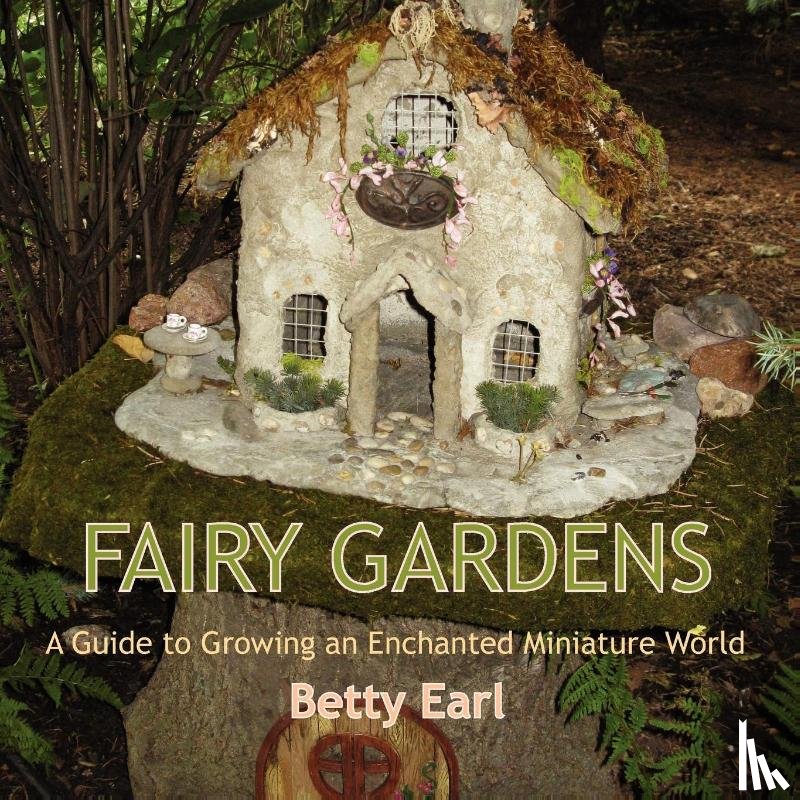 Earl, Betty K - Fairy Gardens