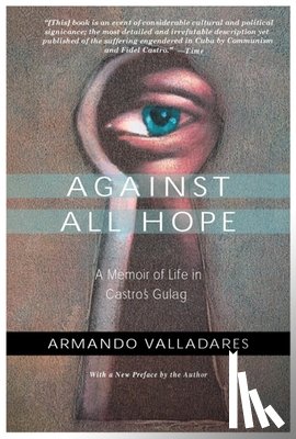 Valladares, Armando - Against All Hope