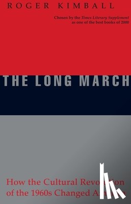 Kimball, Roger - The Long March