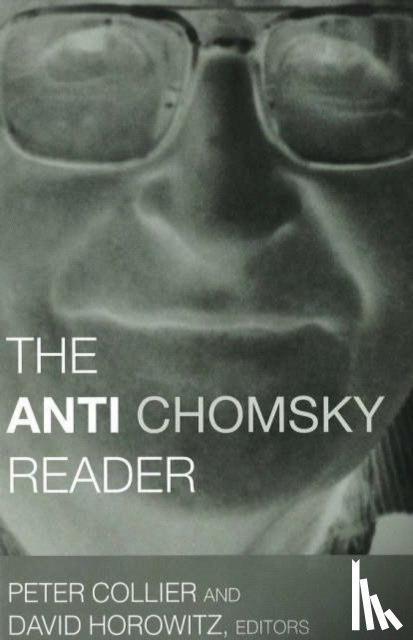 Collier, Peter, Horowitz, David - Anti Chomsky Reader