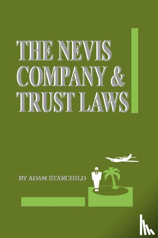 Starchild, Adam - The Nevis Company & Trust Laws