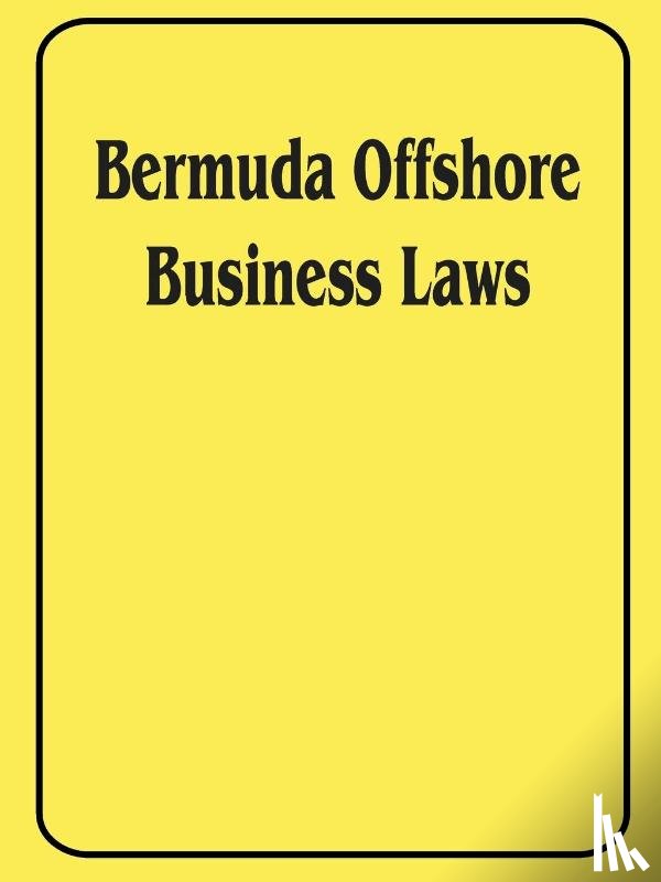 International Law & Taxation Publishers - Bermuda Offshore Business Laws