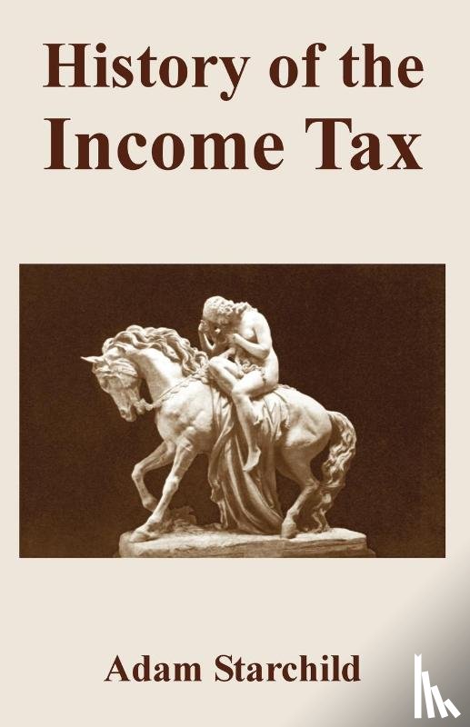 Starchild, Adam - History of the Income Tax