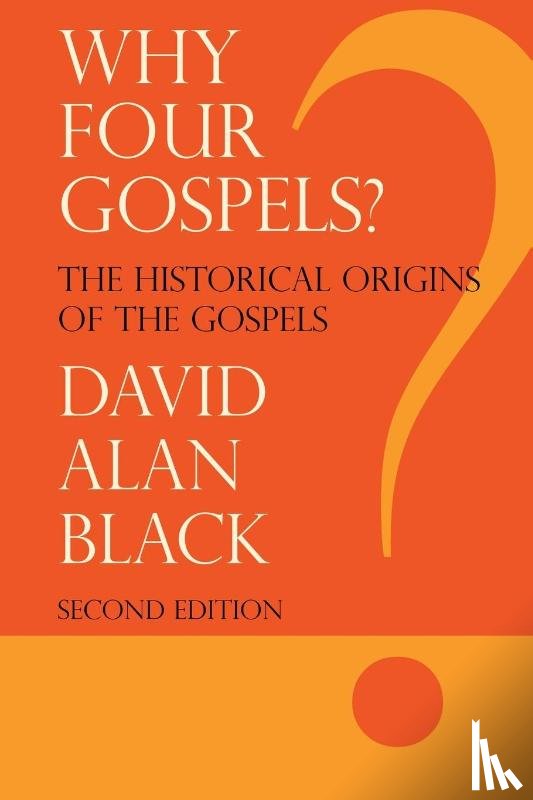 Black, David Alan - Why Four Gospels?