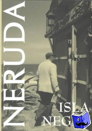 Neruda, Pablo - Isla Negra