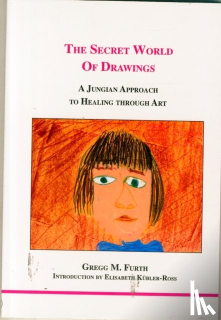 Furth, Gregg M. - The Secret World of Drawings