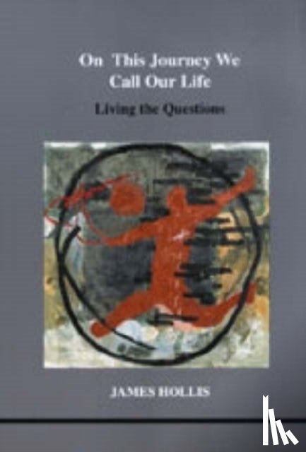 Hollis, James - On This Journey We Call Our Life