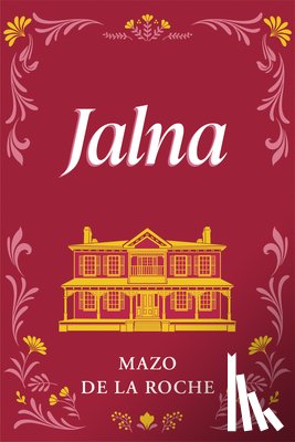 de la Roche, Mazo - Jalna