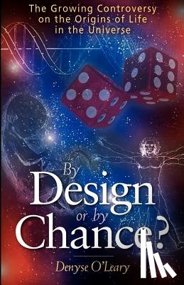 O'Leary, Denyse - By Design or by Chance?