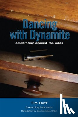 Huff, Tim - Dancing with Dynamite