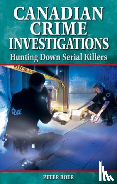 Boer, Peter - Canadian Crime Investigations