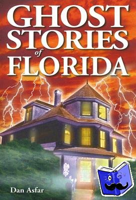 Asfar, Dan, BA - Ghost Stories of Florida