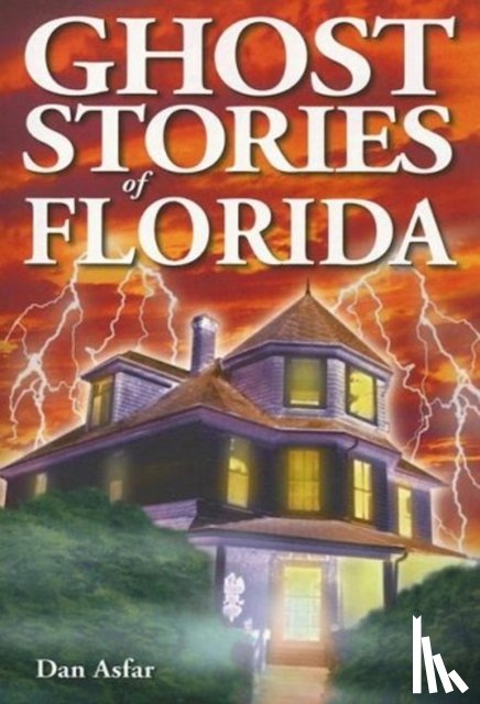 Asfar, Dan, BA - Ghost Stories of Florida