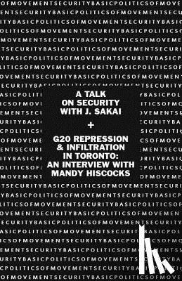 Sakai, J, Hiscocks, Mandy - Basic Politics of Movement Security