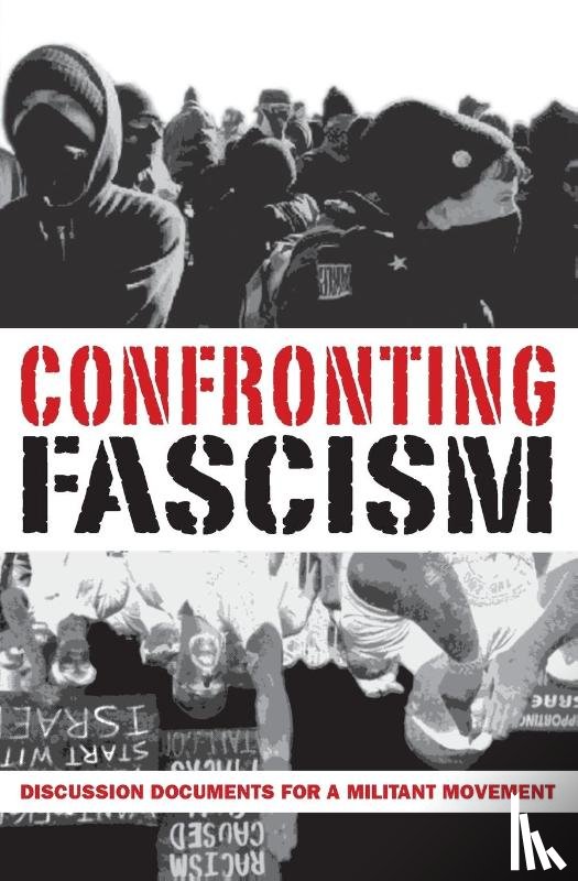 Sakai, J., Hamerquist, Don, Salotte, Mark - Confronting Fascism
