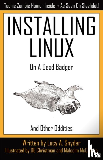 Snyder, Lucy A. - Installing Linux on a Dead Badger