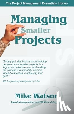 Watson, Mike - Managing Smaller Projects