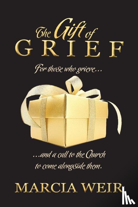 Weir, Marcia - The Gift Of Grief