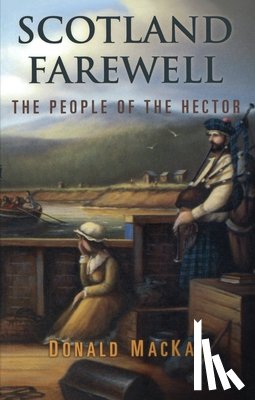 MacKay, Donald - Scotland Farewell: The People of the Hector