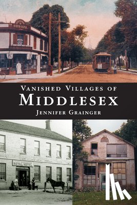 Grainger, Jennifer - Vanished Villages of Middlesex