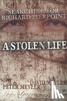 Meyler, David - A Stolen Life: Searching for Richard Pierpoint