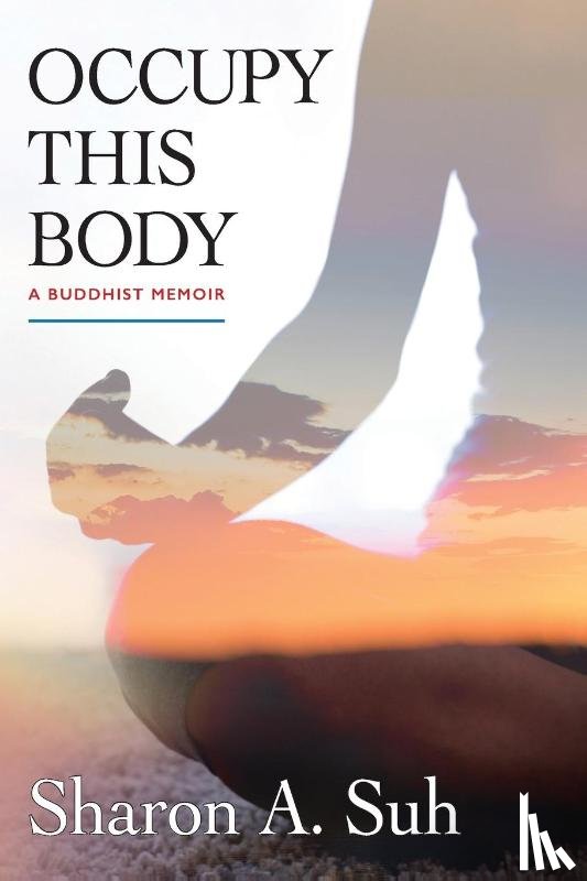 Suh, Sharon a - Occupy This Body