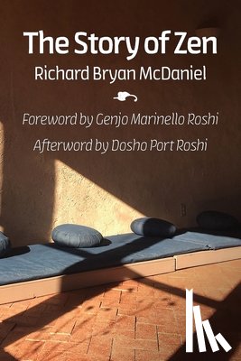 McDaniel, Richard Bryan - The Story of Zen