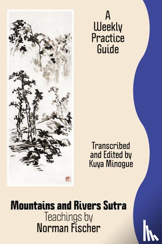 Fischer, Zoketsu Norman - Mountains and Rivers Sutra