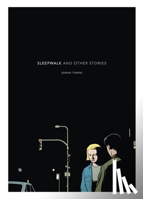 Tomine, Adrian - Sleepwalk and Other Stories