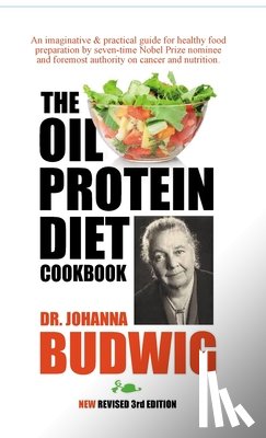 Budwig, Johanna - OIL-PROTEIN DIET Cookbook