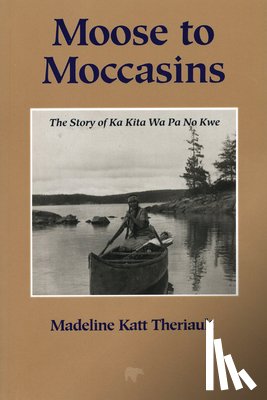 Theriault, Madeline Katt - Moose to Moccasins