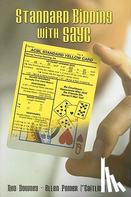 Downey, Ned, Pomer, Ellen - Standard Bidding at Bridge with SAYC