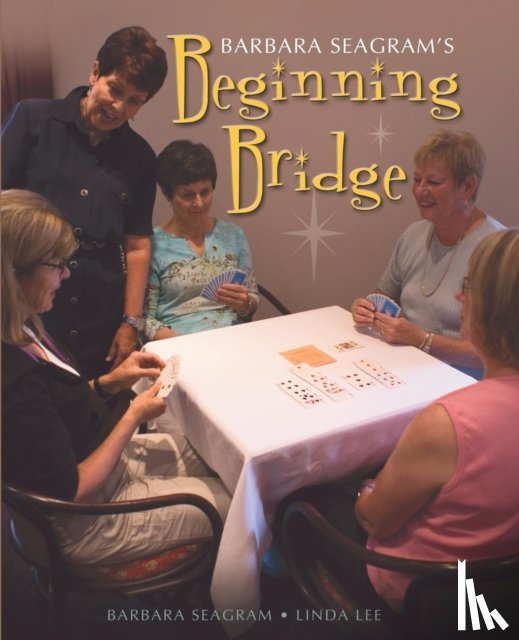 Seagram, Barbara, Lee, Linda - Beginning Bridge