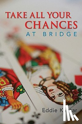 Kantar, Eddie - Take All Your Chances at Bridge