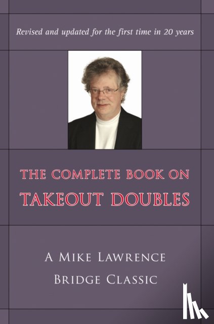 Mike Lawrence - The Complete Guide to Takeout Doubles