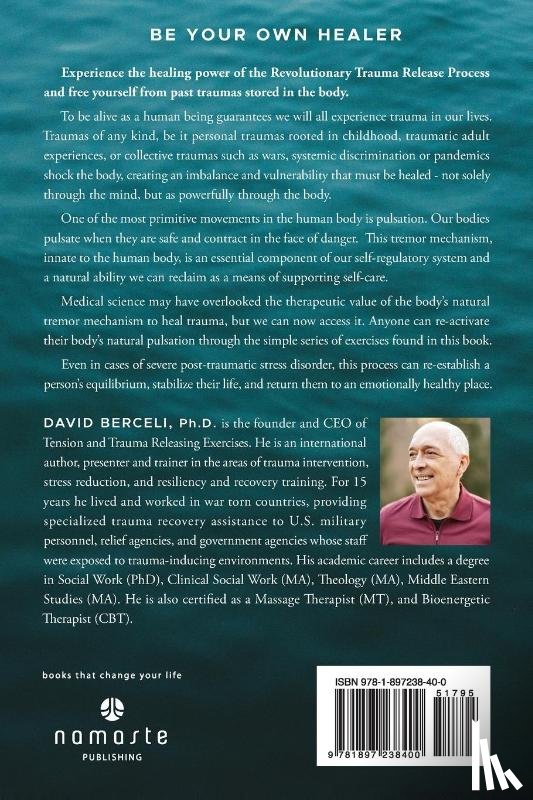 Berceli, Ph.D. David - The Revolutionary Trauma Release Process