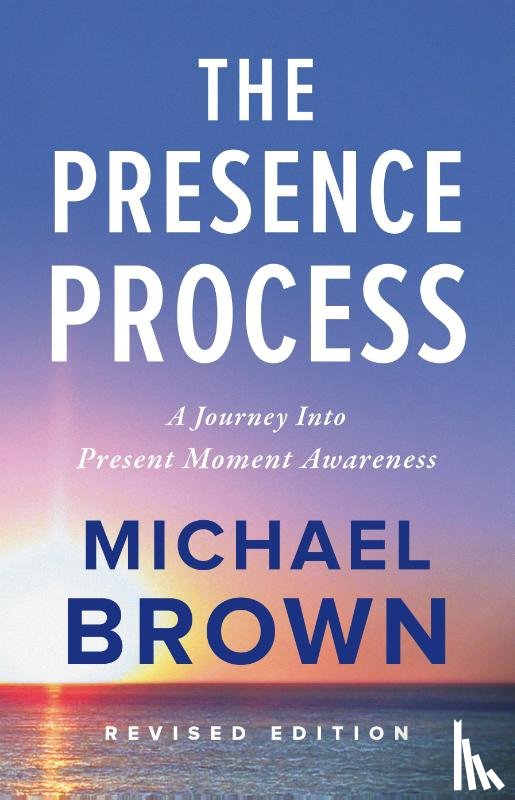 Brown, Michael - The Presence Process