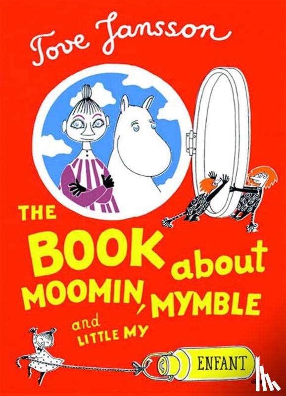 Jansson, Tove - Moomin, Mymble and Little My