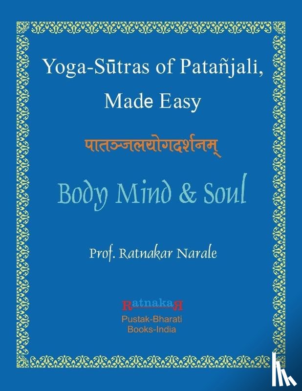 Narale, Ratnakar - Yoga Sutras of Patanjali, Made Easy