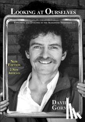 Gorman, David A. - Looking at Ourselves: 2nd Edition (monochrome interior)