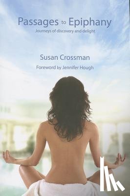 Crossman, Susan - Passages to Epiphany