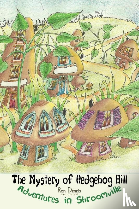 Dennis, Ron - The Mystery of Hedgehog Hill