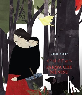Flett, Julie - Pakwa Che Menisu = Wild Berries