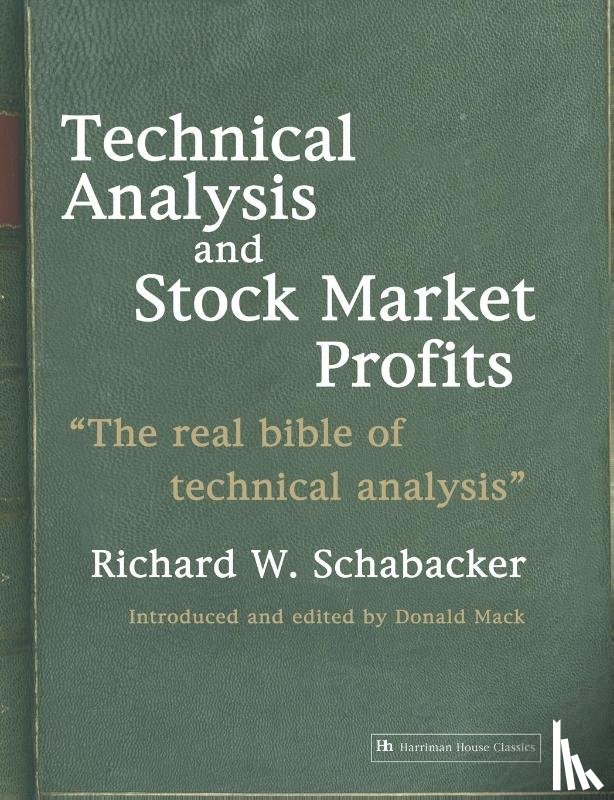 Schabacker, R., Schabacker, Richard - Technical Analysis and Stock Market Profits