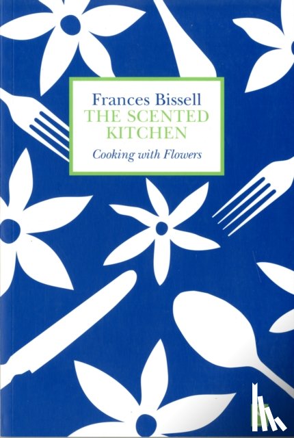 Bissell, Frances - The Scented Kitchen
