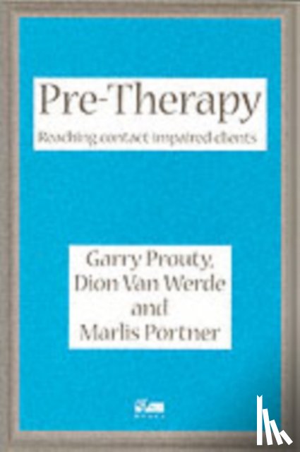 Prouty, Garry F., Werde, Dion Van, Portner, Marlis, Van, Werde - Pre-Therapy