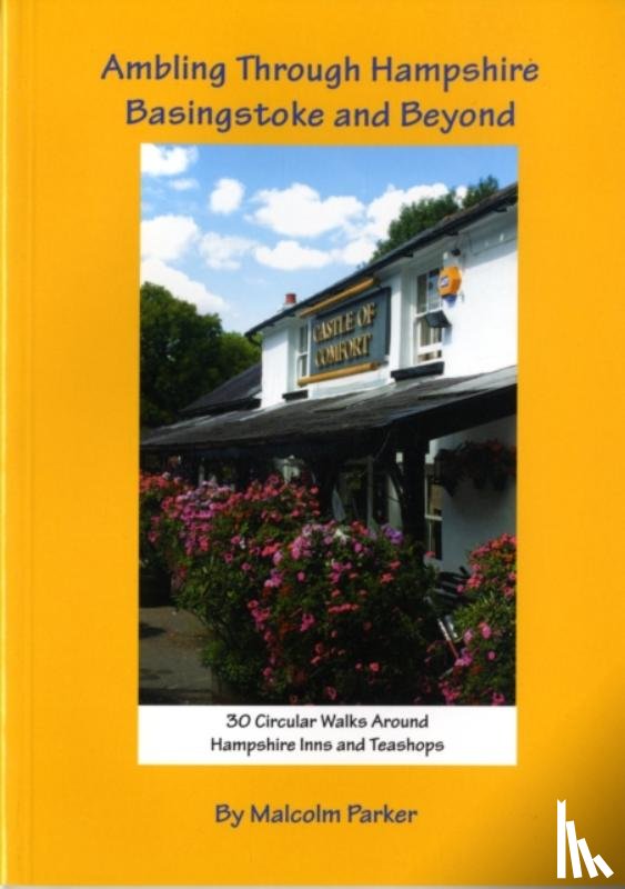 Parker, Malcolm - Ambling Through Hampshire, Basingstoke and Beyond