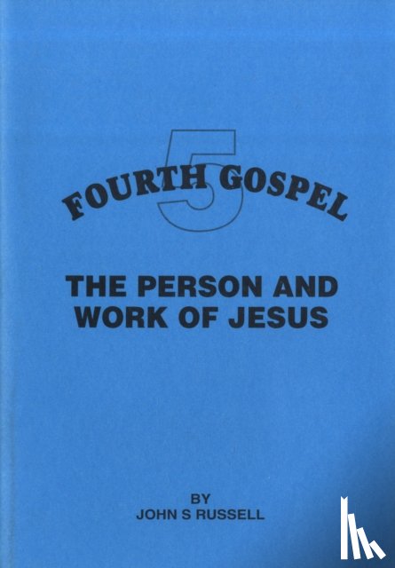 Russell, John S. - Person and Work of Jesus